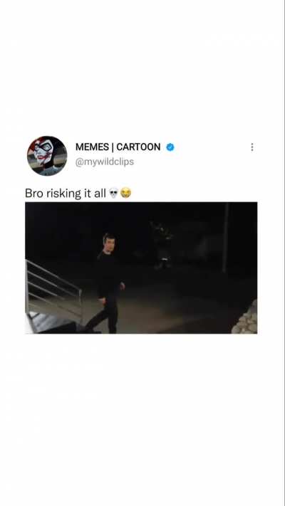 Bro risking it all
