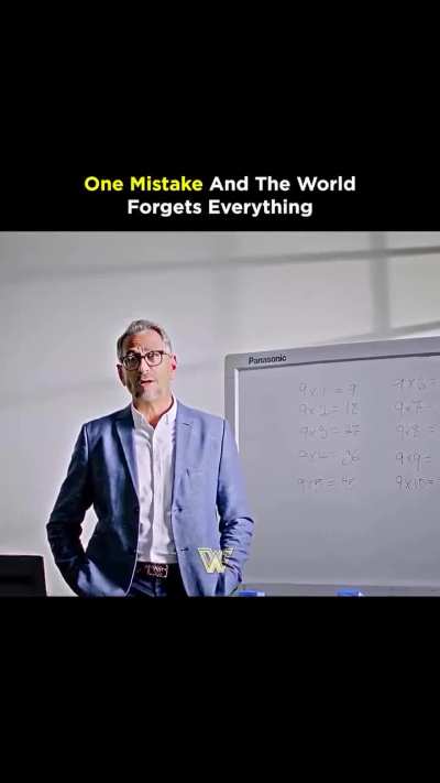 One Mistake And The World Forgets Everything
